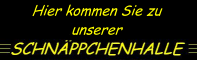 Hier kommen Sie zur Schnppchenhalle